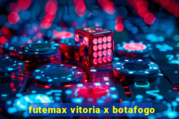 futemax vitoria x botafogo